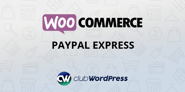 WooCommerce – PayPal Express Gateway