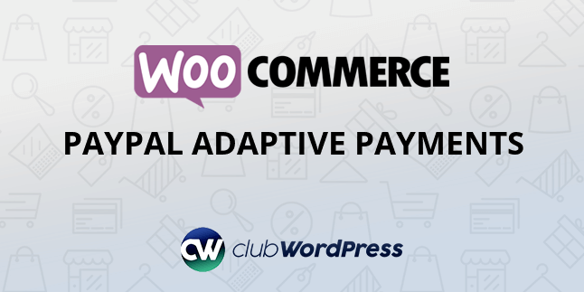 Woocommerce PayPal Adaptive Payments