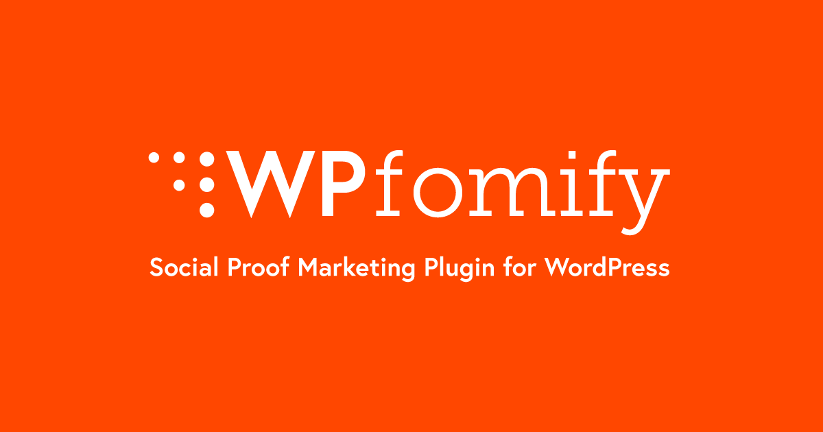 WPFomify – WPFomify