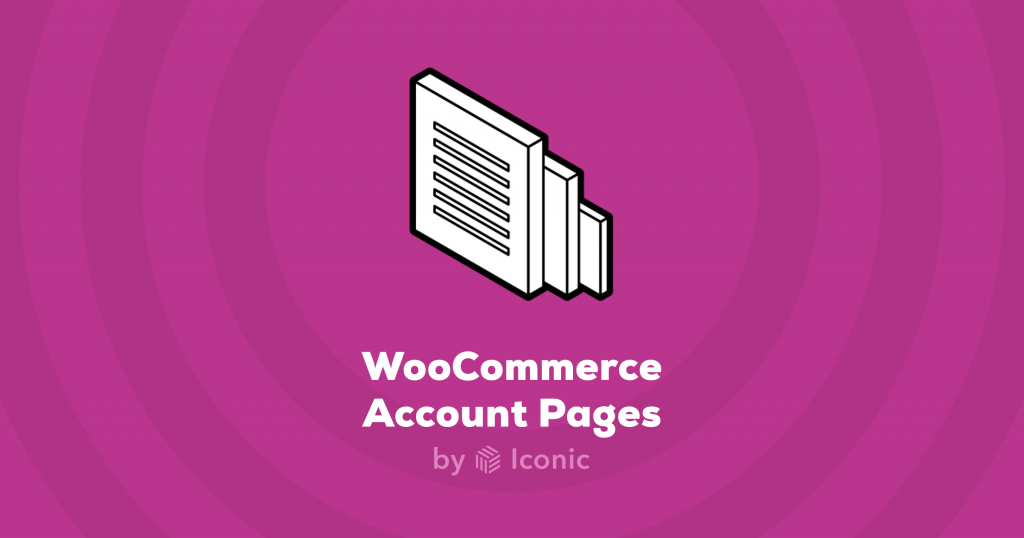 IconicWP | WooCommerce Account Pages