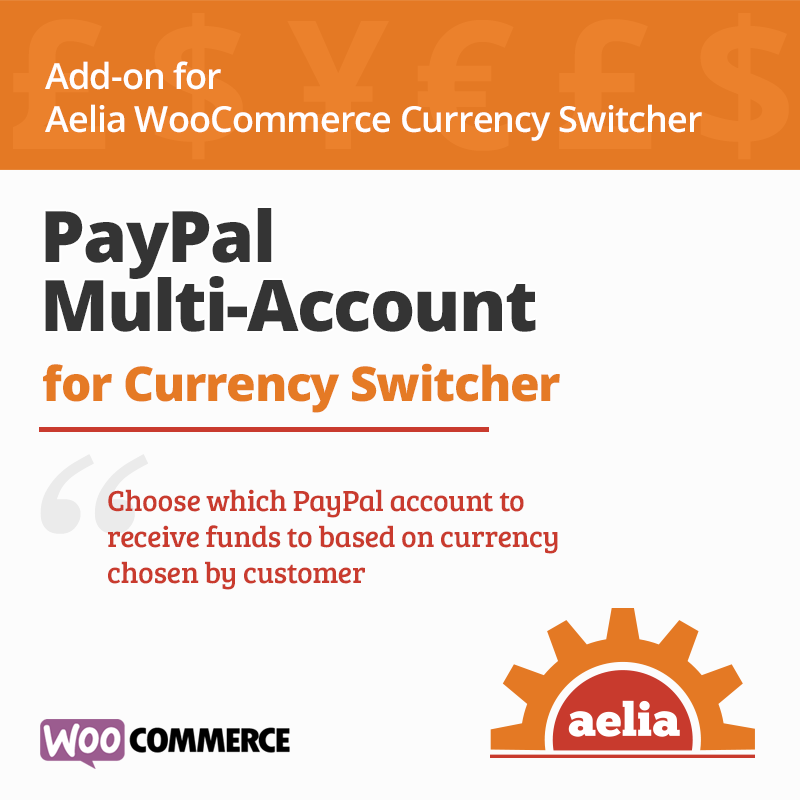 Aelia PayPal Standard Multi-Account for WooCommerce