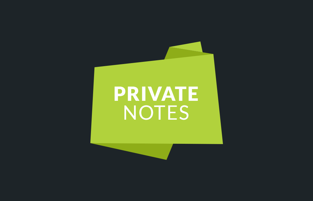 Awesome Support  Private Notes
