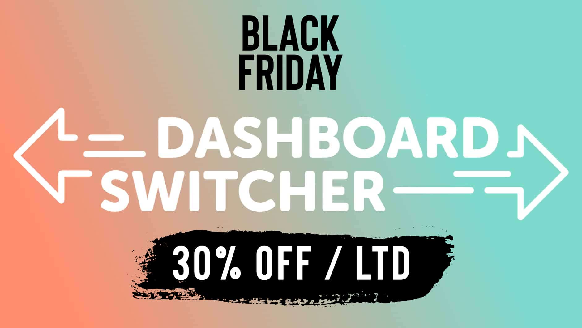 Dashboard Switcher – Customize your Clients WordPress Dashboard