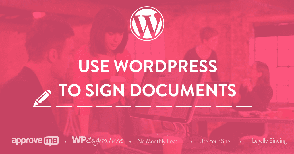 WP E-Signature – Digital E-Signature for WordPress + Addons