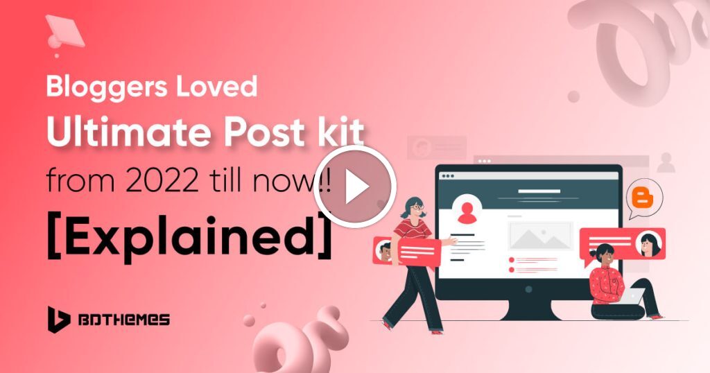 BdThemes | Ultimate Post Kit Pro for Elementor + Templates