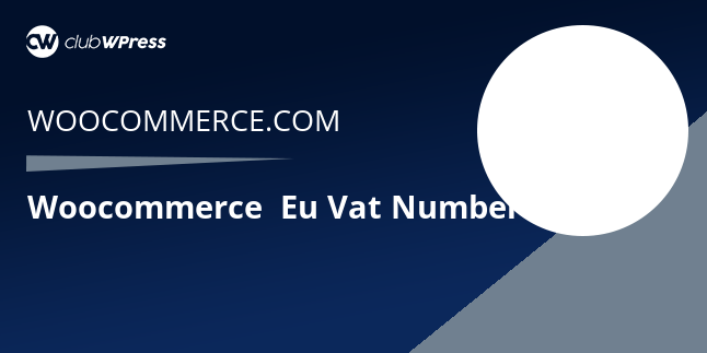 Download WooCommerce – EU VAT Number