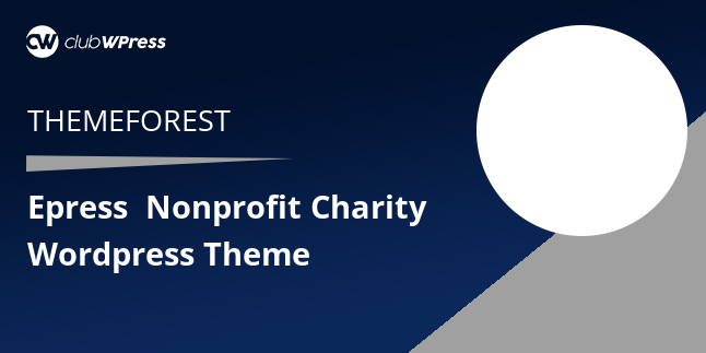 Download ePress – Nonprofit Charity WordPress Theme