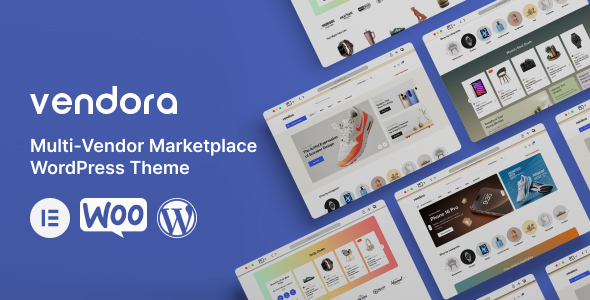 Télécharger Vendora – Multi-Vendor Marketplace WordPress Theme