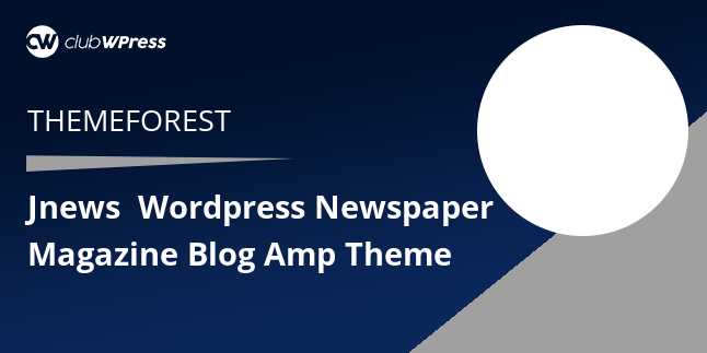 Download JNews – WordPress Newspaper Magazine Blog AMP Theme